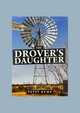 Thumbnail The DROVER'S Daughter by Patsy Kemp